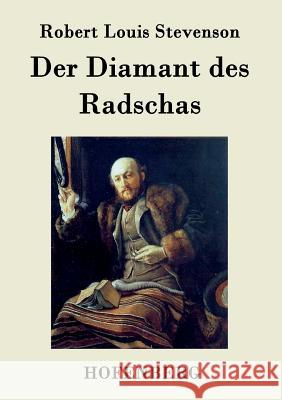 Der Diamant des Radschas Robert Louis Stevenson 9783843069359 Hofenberg - książka