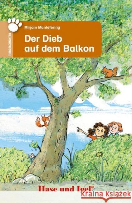 Der Dieb auf dem Balkon, Schulausgabe : 2./3. Klasse Müntefering, Mirjam 9783867601993 Hase und Igel - książka