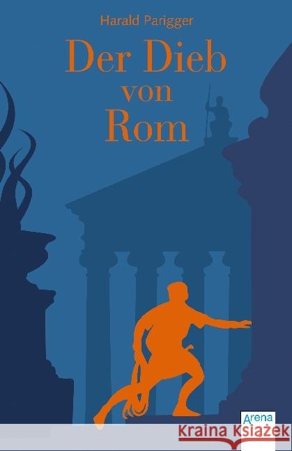 Der Dieb von Rom Parigger, Harald 9783401511047 Arena - książka