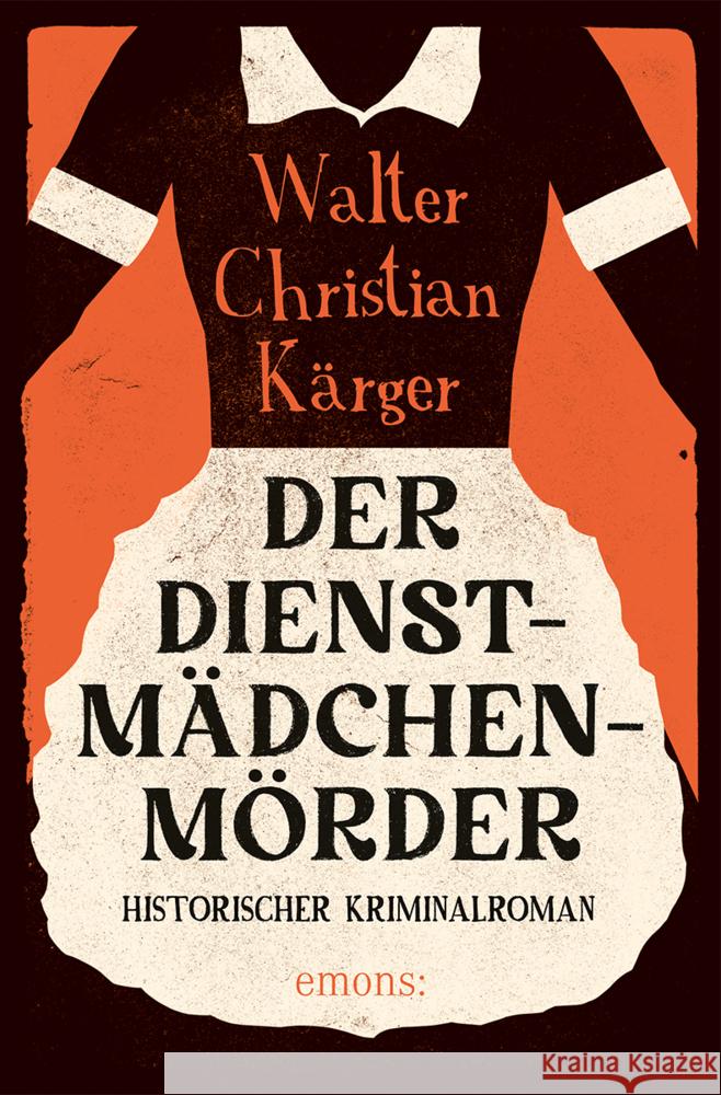 Der Dienstmädchenmörder Kärger, Walter Christian 9783740818777 Emons Verlag - książka