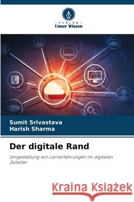 Der digitale Rand Srivastava, Sumit, Sharma, Harish 9786209130021 Verlag Unser Wissen - książka