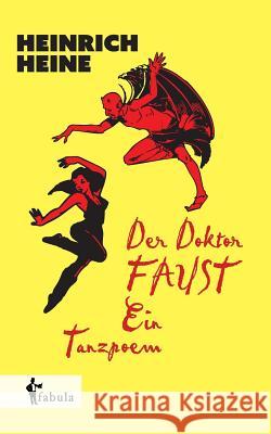 Der Doktor Faust. Ein Tanzpoem Heinrich Hoffmann, Dr   9783958551183 Fabula Verlag Hamburg - książka