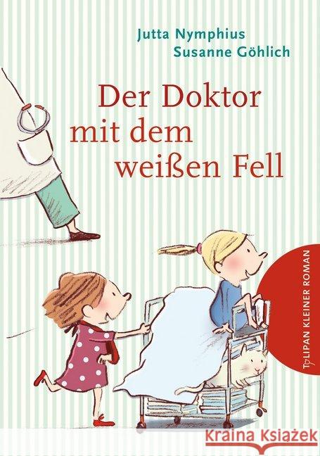Der Doktor mit dem weißen Fell Nymphius, Jutta 9783864293436 Tulipan - książka