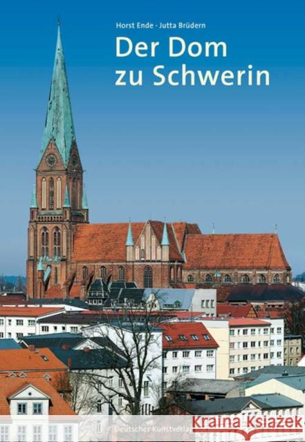 Der Dom zu Schwerin Ende, Horst; Brüdern, Jutta 9783422065192 Deutscher Kunstverlag - książka