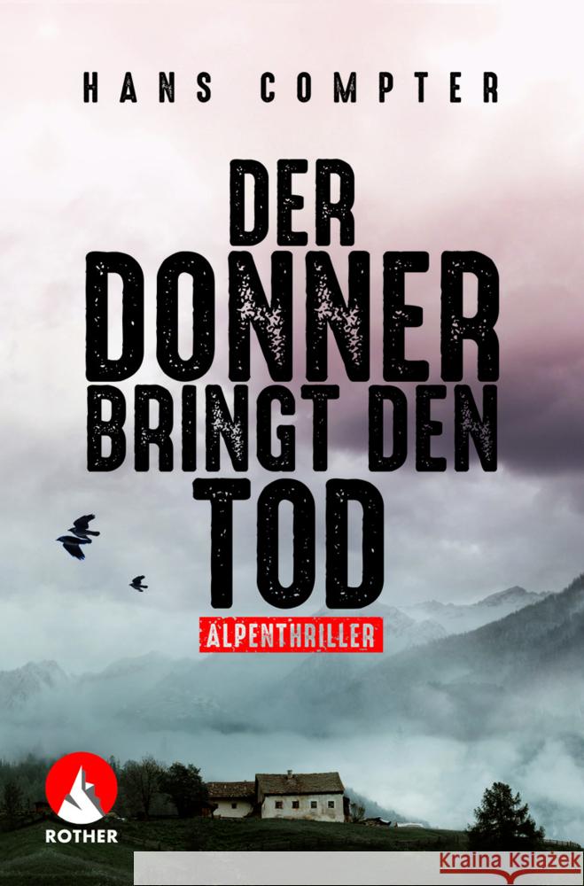 Der Donner bringt den Tod Compter, Hans 9783763370832 Bergverlag Rother - książka