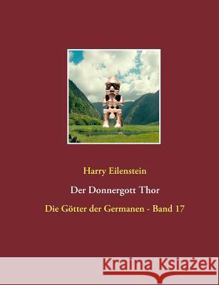 Der Donnergott Thor Harry Eilenstein 9783743109384 Books on Demand - książka