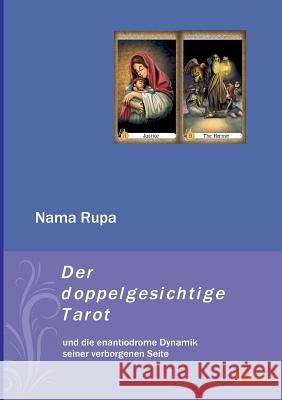 Der Doppelgesichtige Tarot Rupa, Nama 9783962405427 Tao.de in J. Kamphausen - książka