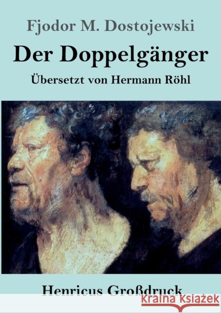 Der Doppelgänger (Großdruck) Fjodor M Dostojewski 9783847833321 Henricus - książka
