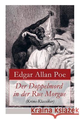Der Doppelmord in der Rue Morgue (Krimi-Klassiker): Detektivgeschichte Poe, Edgar Allan 9788026861102 E-Artnow - książka