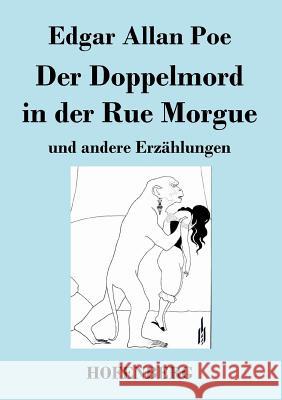 Der Doppelmord in der Rue Morgue: und andere Erzählungen Poe, Edgar Allan 9783843027700 Hofenberg - książka