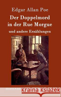 Der Doppelmord in der Rue Morgue: und andere Erzählungen Poe, Edgar Allan 9783843090650 Hofenberg - książka