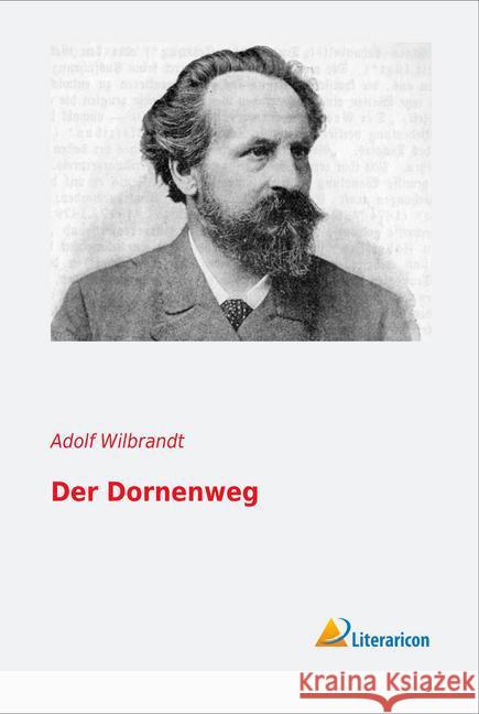 Der Dornenweg Wilbrandt, Adolf 9783956975042 Literaricon - książka