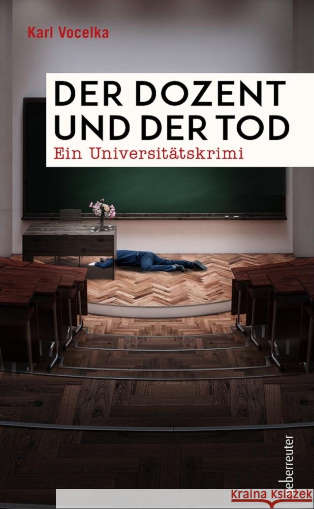 Der Dozent und der Tod Vocelka, Karl 9783800090112 Carl Ueberreuter Verlag - książka