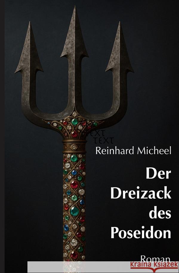 Der Dreizack des Poseidon Micheel, Reinhard 9783565012978 epubli - książka