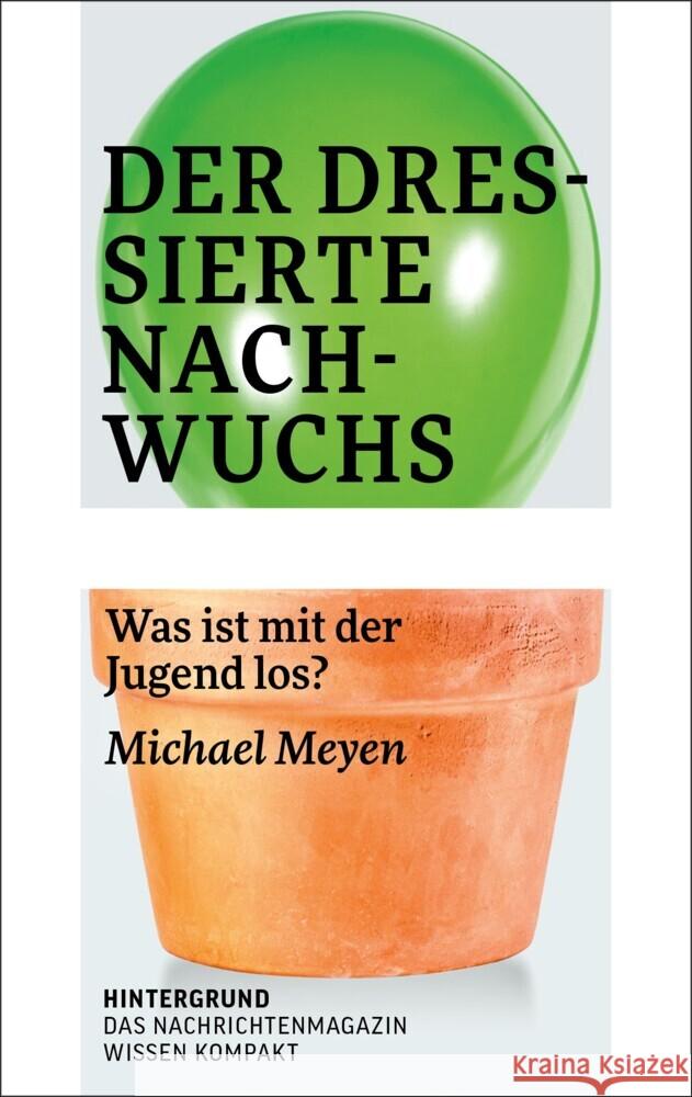 Der dressierte Nachwuchs Meyen, Michael 9783910568136 Hintergrund - książka