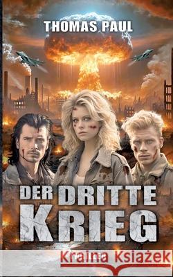Der Dritte Krieg Thomas Paul 9783695186914 Bod - Books on Demand - książka