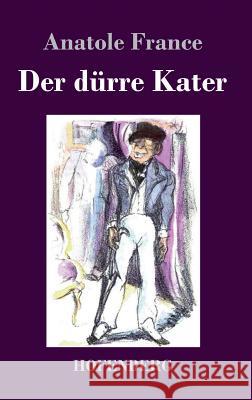 Der dürre Kater Anatole France 9783743726871 Hofenberg - książka