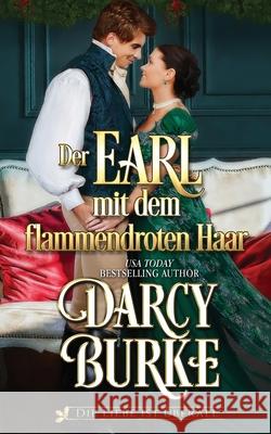 Der Earl mit dem flammendroten Haar Darcy Burke Petra Gorschboth 9781637260562 Zealous Quill Press - książka