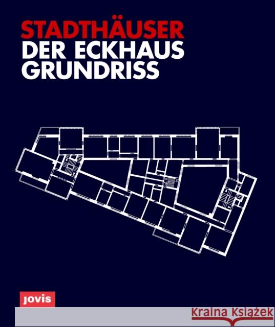 Der Eckhausgrundriss  9783868597783 JOVIS Verlag - książka