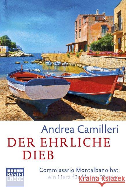 Der ehrliche Dieb : Commissario Montalbano hat ein Herz für kleine Sünder Camilleri, Andrea 9783404176397 Bastei Lübbe - książka