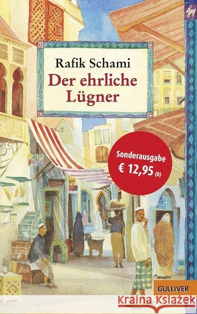 Der ehrliche Lügner : Roman von tausendundeiner Lüge. Sonderausgabe Schami, Rafik 9783407747853 Beltz - książka