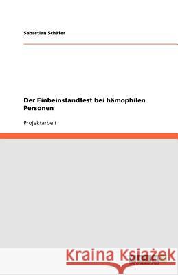 Der Einbeinstandtest bei hämophilen Personen Sebastian Sc 9783640983193 Grin Verlag - książka