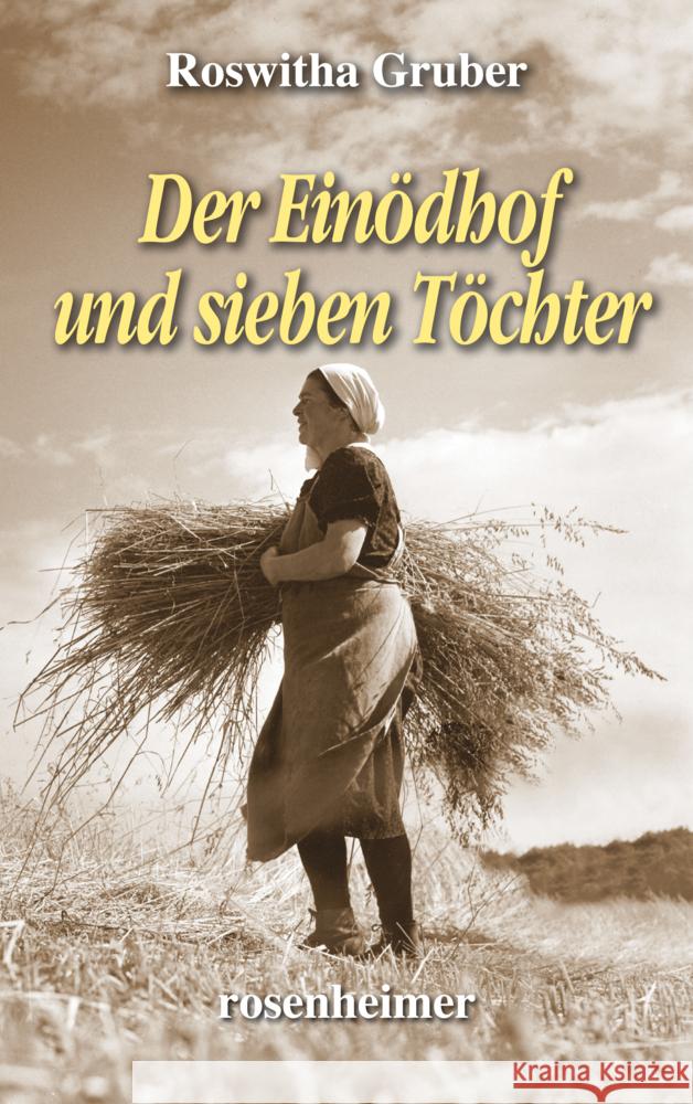 Der Einödhof und sieben Töchter Gruber, Roswitha 9783475554537 Rosenheimer Verlagshaus - książka