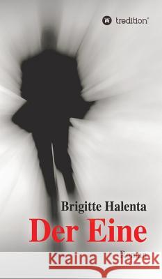 Der Eine Brigitte Halenta 9783734563997 Tredition Gmbh - książka