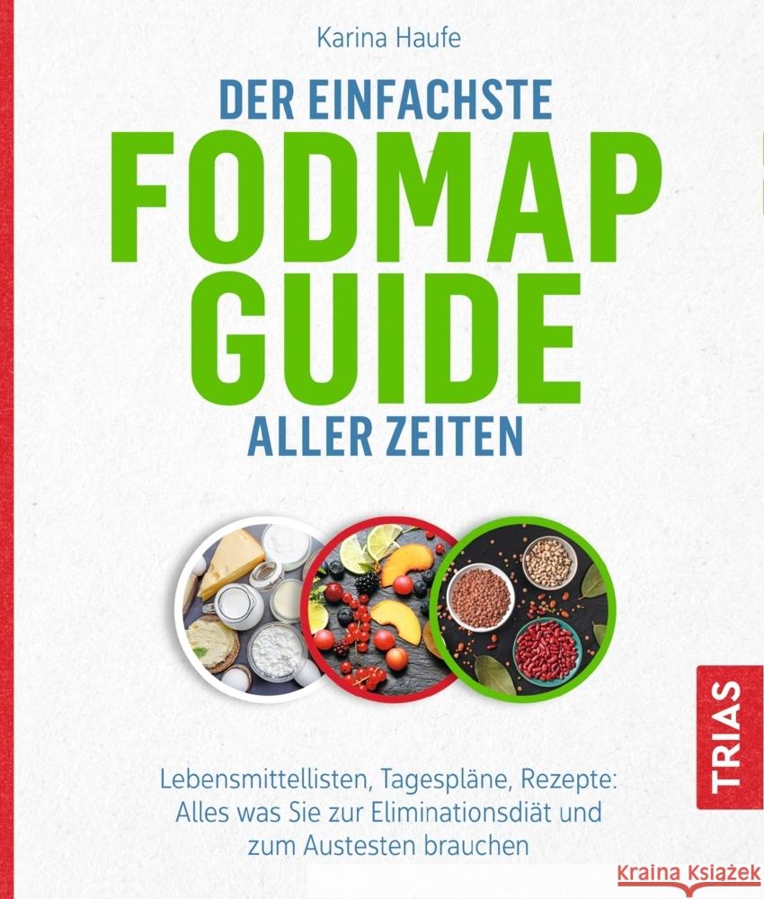 Der einfachste FODMAP-Guide aller Zeiten Haufe, Karina 9783432112671 Trias - książka