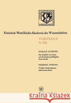 Der Einfluß Von Gasen Auf Die Reaktionsfähigkeit Fester Stoffe Schäfer, Harald 9783531083063 Springer - książka