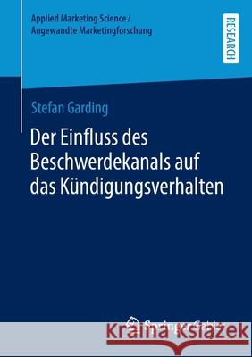 Der Einfluss Des Beschwerdekanals Auf Das Kündigungsverhalten Garding, Stefan 9783658365233 Springer Gabler - książka