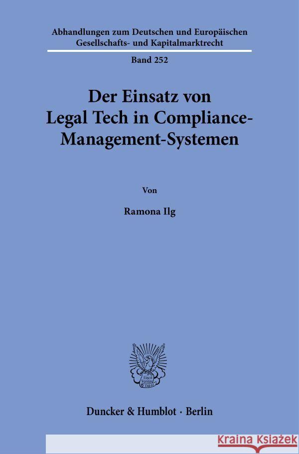 Der Einsatz von Legal Tech in Compliance-Management-Systemen Ilg, Ramona 9783428193233 Duncker & Humblot - książka