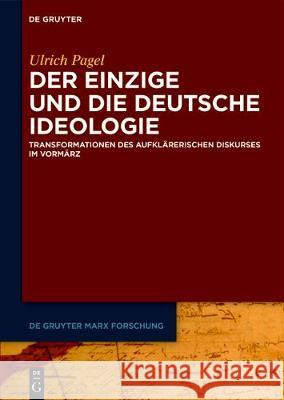 Der Einzige und die Deutsche Ideologie Pagel, Ulrich 9783110618273 De Gruyter (JL) - książka