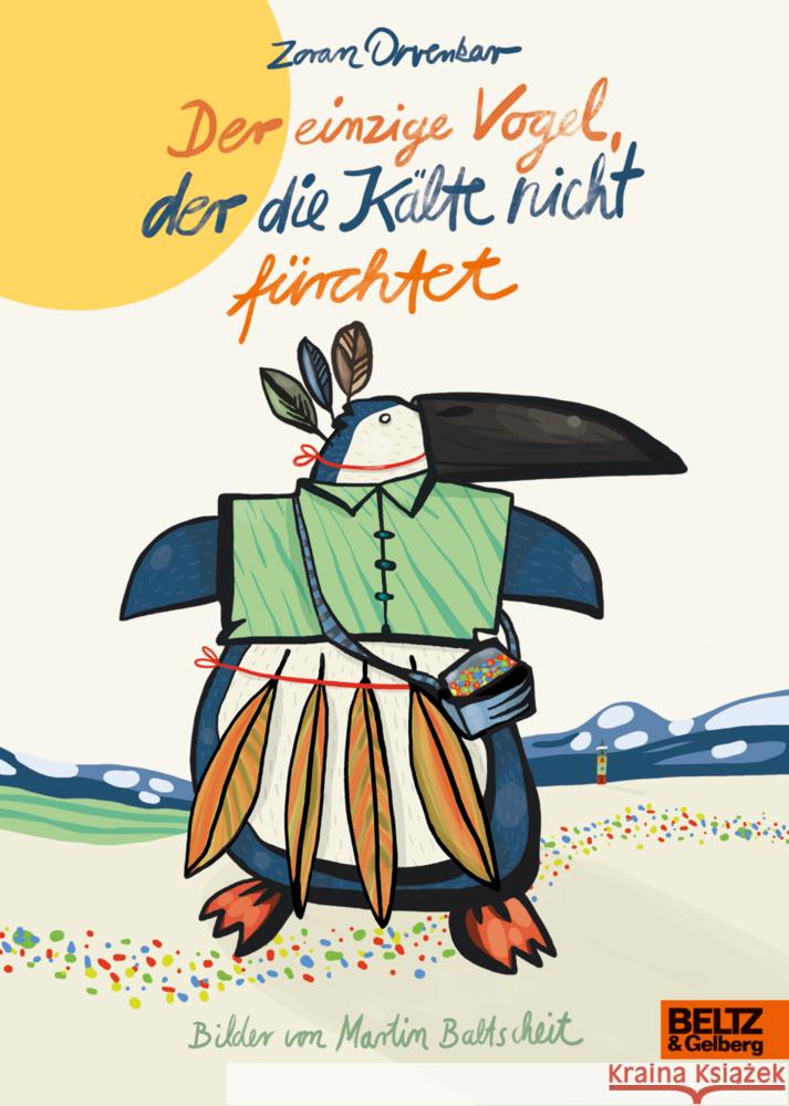 Der einzige Vogel, der die Kälte nicht fürchtet Drvenkar, Zoran 9783407756800 Beltz - książka