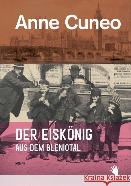 Der Eiskönig aus dem Bleniotal : Ungekürzte Ausgabe Cuneo, Anne 9783037620663 Bilgerverlag - książka