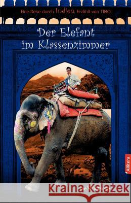 Der Elefant im Klassenzimmer Tino 9783869061757 Allitera Verlag - książka