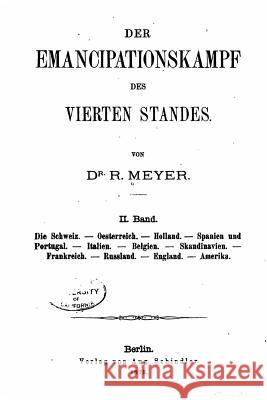 Der Emancipationskampf des vierten Standes Meyer, R. 9781532954641 Createspace Independent Publishing Platform - książka