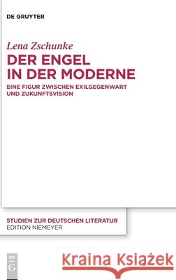 Der Engel in der Moderne Lena Zschunke 9783110729665 De Gruyter - książka