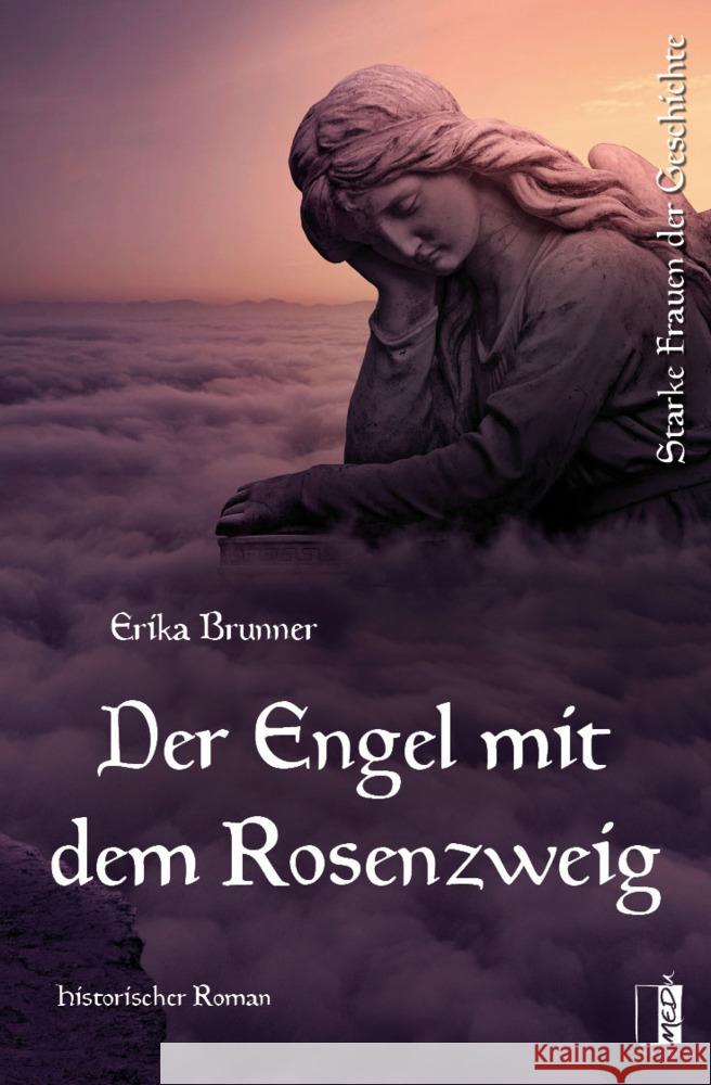 Der Engel mit dem Rosenzweig Brunner, Erika 9783963521058 MEDU Verlag - książka