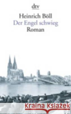 Der Engel Schwieg Heinrich Boll 9783423124508 Deutscher Taschenbuch Verlag GmbH & Co. - książka