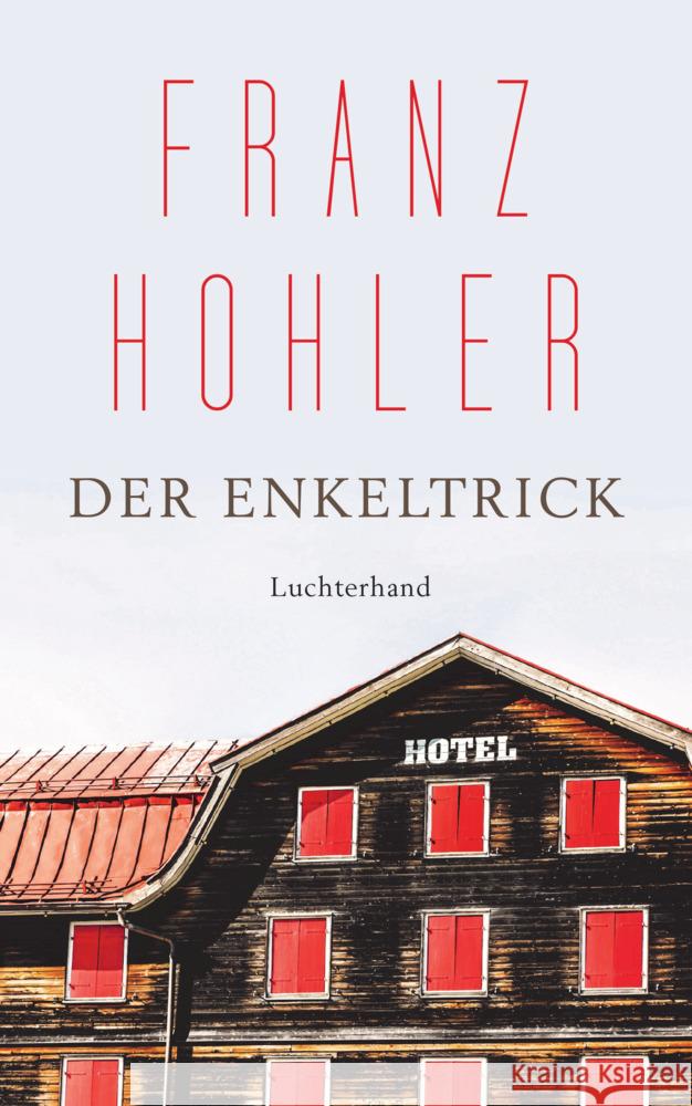 Der Enkeltrick Hohler, Franz 9783630876795 Luchterhand Literaturverlag - książka