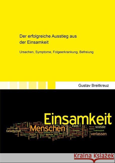 Der erfolgreiche Ausstieg aus der Einsamkeit Breitkreuz, Gustav 9783844076189 Shaker - książka