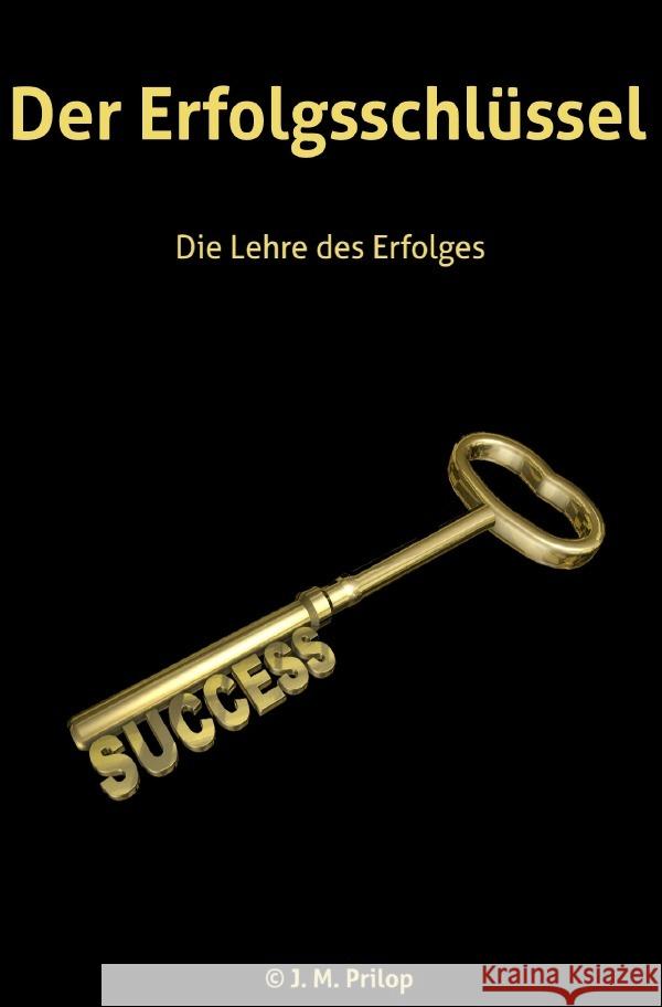 Der Erfolgschlüssel Prilop, Jan Markus 9783756543762 epubli - książka