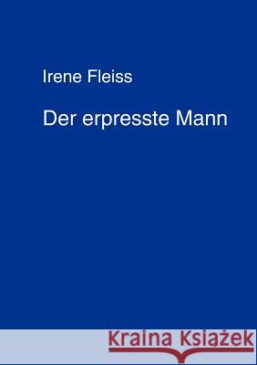 Der Erpresste Mann Irene Fleiss 9783831143597 Books on Demand - książka