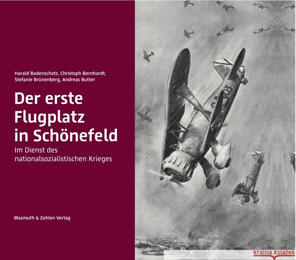 Der erste Flugplatz in Schönefeld Bodenschatz, Harald, Bernhardt, Christoph, Brünenberg, Stefanie 9783803034182 Wasmuth & Zohlen - książka