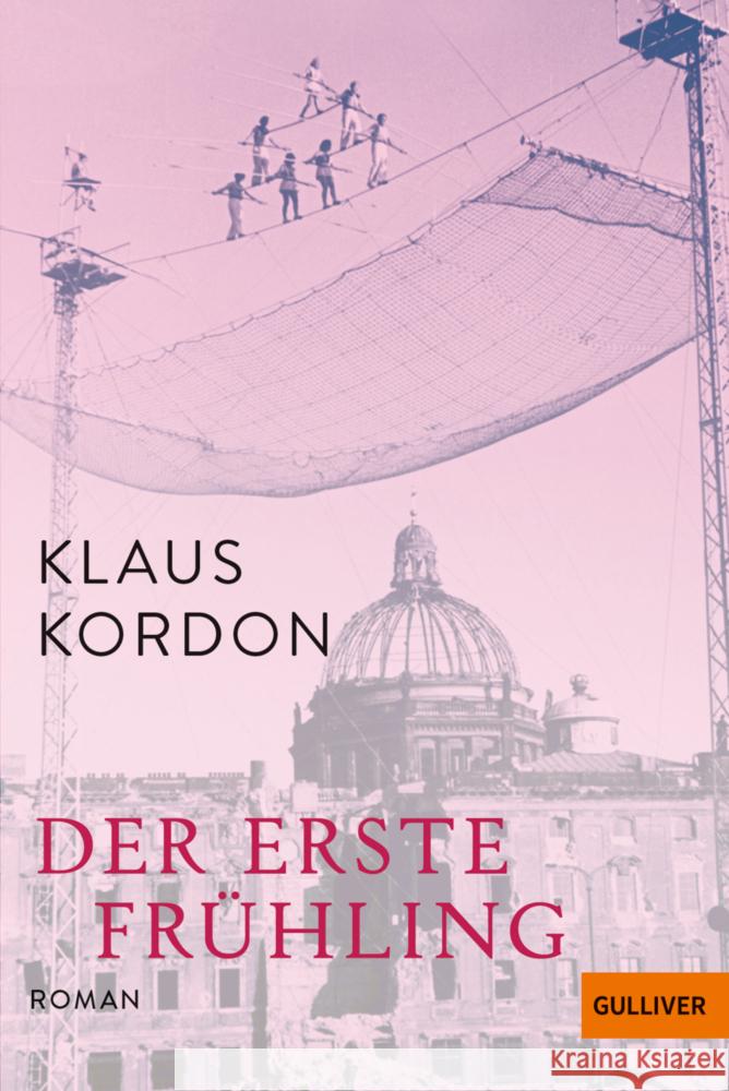 Der erste Frühling Kordon, Klaus 9783407813824 Gulliver von Beltz & Gelberg - książka