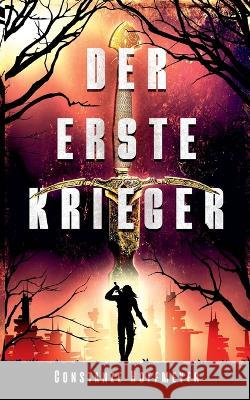 Der Erste Krieger Constanze Hoffmeyer 9783756840625 Books on Demand - książka