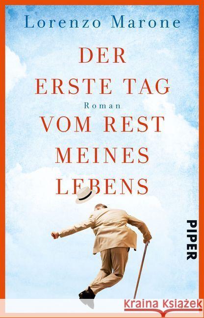 Der erste Tag vom Rest meines Lebens : Roman Marone, Lorenzo 9783492310192 Piper - książka