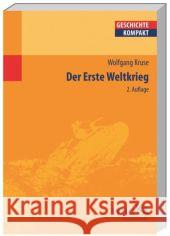 Der Erste Weltkrieg Kruse, Wolfgang 9783534264476 Wissenschaftliche Buchgesellschaft - książka