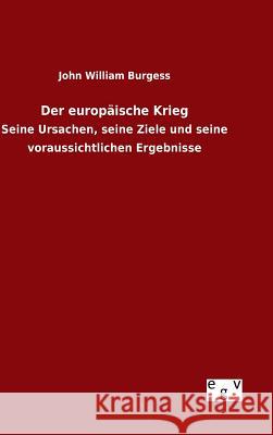 Der europäische Krieg Burgess, John William 9783734007552 Salzwasser-Verlag Gmbh - książka